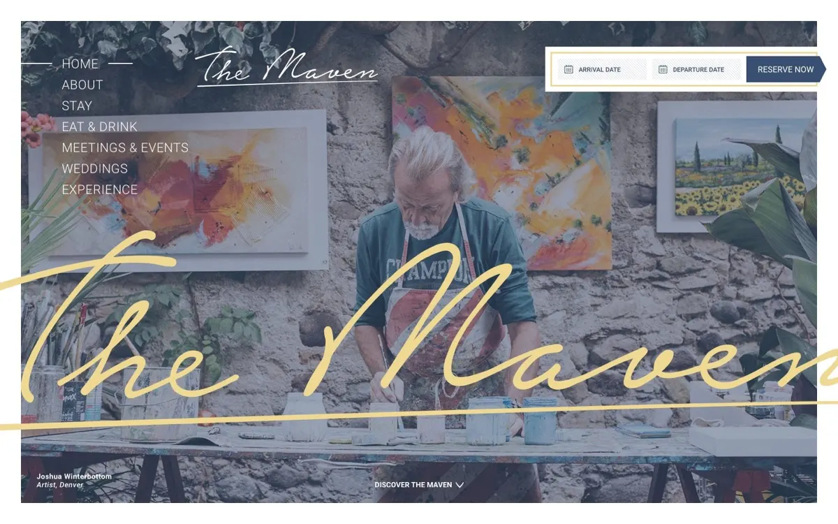 The Maven homepage as designed: a Denver painter at his bench, the hotel's script wordmark set huge in brass across the photograph, the navigation down the left and the arrival, departure and Reserve Now bar top right
